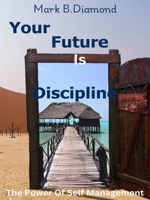 cover image of Your Future Is Discipline